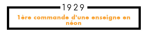 1929 première commande d'une enseigne néon